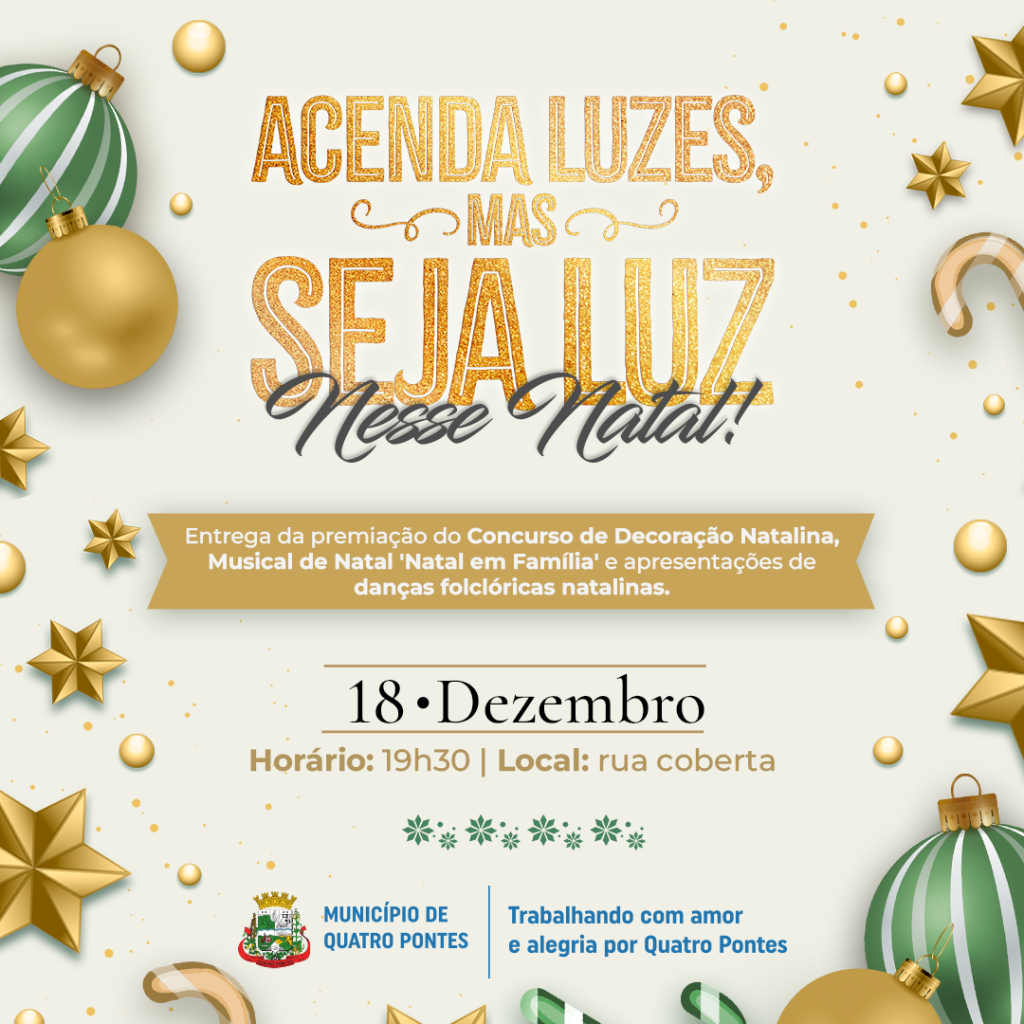 Quatro Pontes encerrará espetáculos de Natal no domingo Quatro Pontes encerrará espetáculos de Natal no domingo