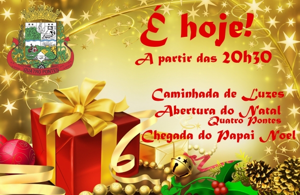 Natal 2015 de Quatro Pontes será aberto hoje a noite Natal 2015 de Quatro Pontes será aberto hoje a noite
